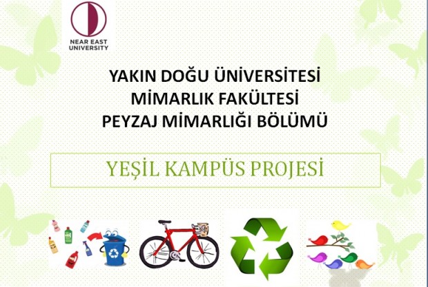 Near East University Green Campus Project has been initiated via seminars
