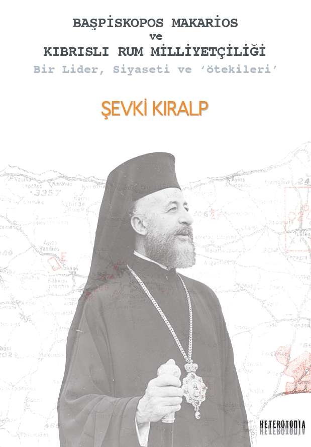 Yakın Doğu Üniversitesi Öğretim Üyesi Şevki KIRALP’ın “Başpiskopos Makarios ve Kıbrıslı Rum Milliyetçiliği” Kitabı Tanıtıldı