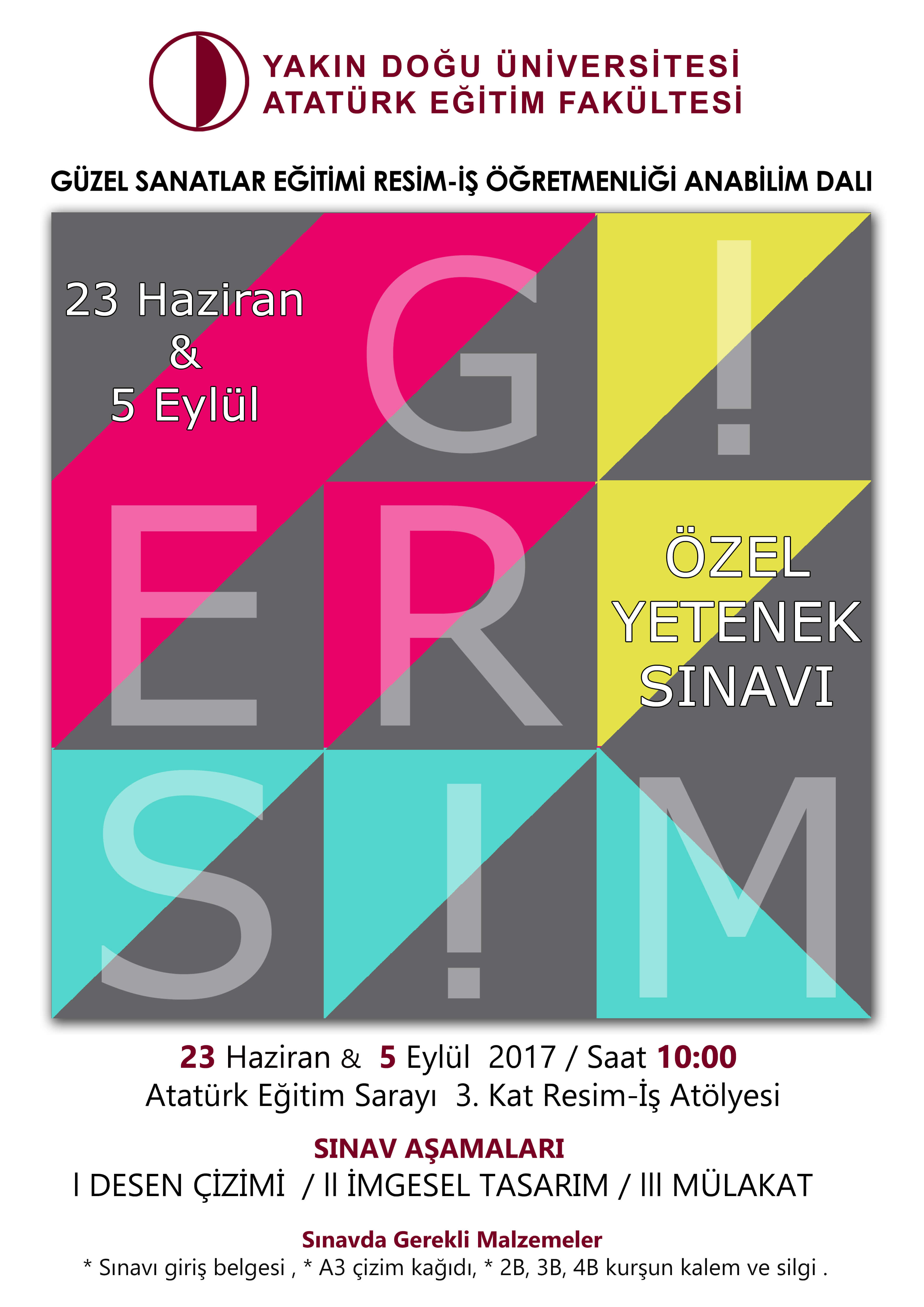 Yakın Doğu Üniversitesi Güzel Sanatlar Eğitimi Resim-İş Öğretmenliği Anabilim Dalı Yetenek Sınavı Kayıtları Devam Ediyor Yakın Doğu Üniversitesi Güzel Sanatlar Eğitimi Resim-İş Öğretmenliği Anabilim Dalı Yetenek Sınavı Kayıtları Devam Ediyor
