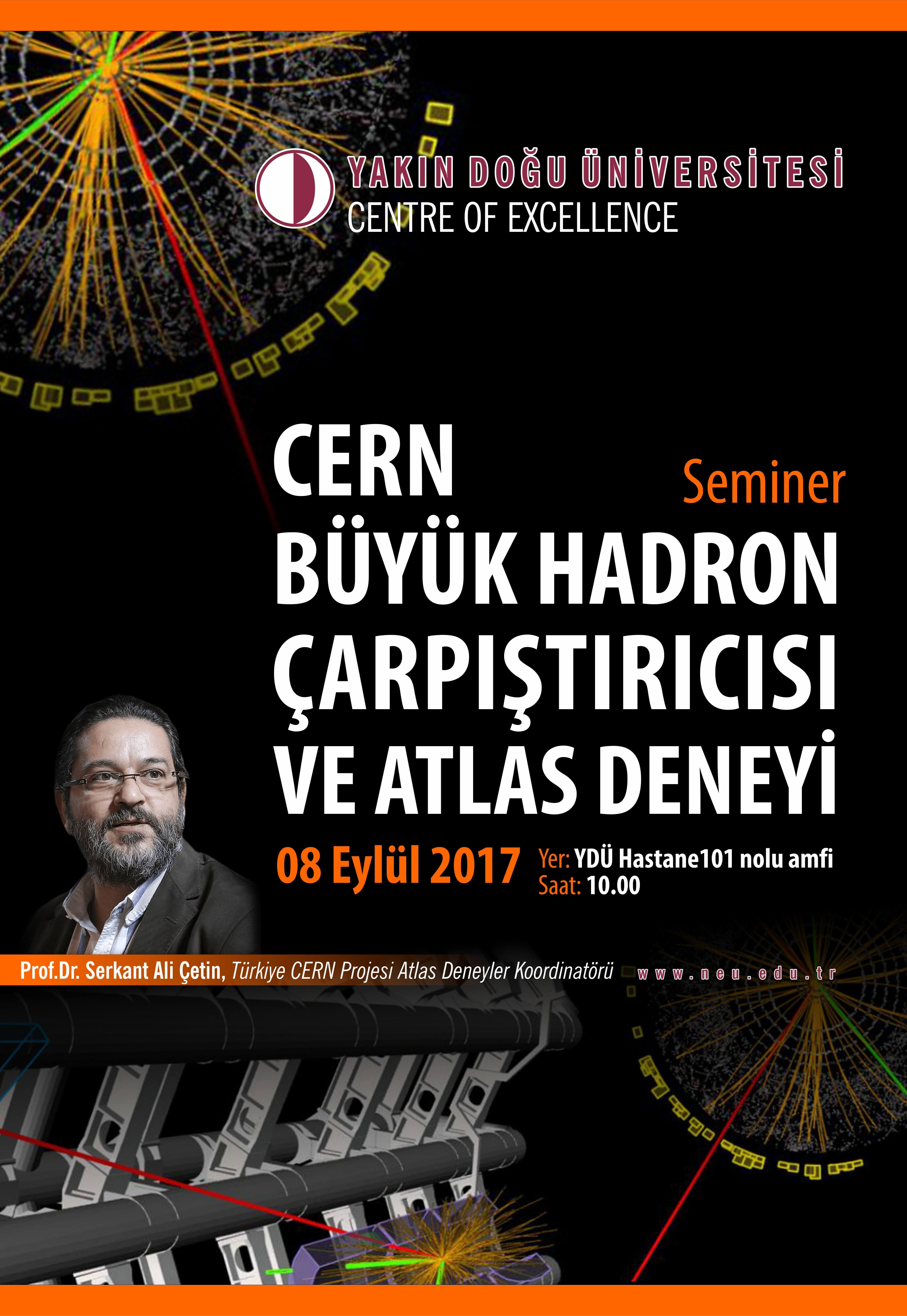 “CERN Büyük Hadron Çarpıştırıcısı ve Atlas Deneyi” Semineri