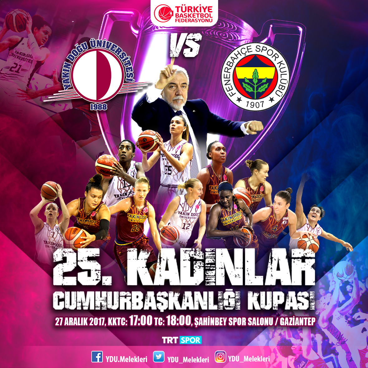 25. Kadınlar Cumhurbaşkanlığı Kupasında Yakın Doğu Üniversitesi ile Fenerbahçe Karşı Karşıya