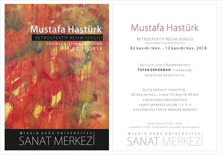 A Retrospective Art Exhibition consisting of Mustafa Hastürk’s work will be opened at the Near East University Art Centre by the Prime Minister, Tufan Erhürman