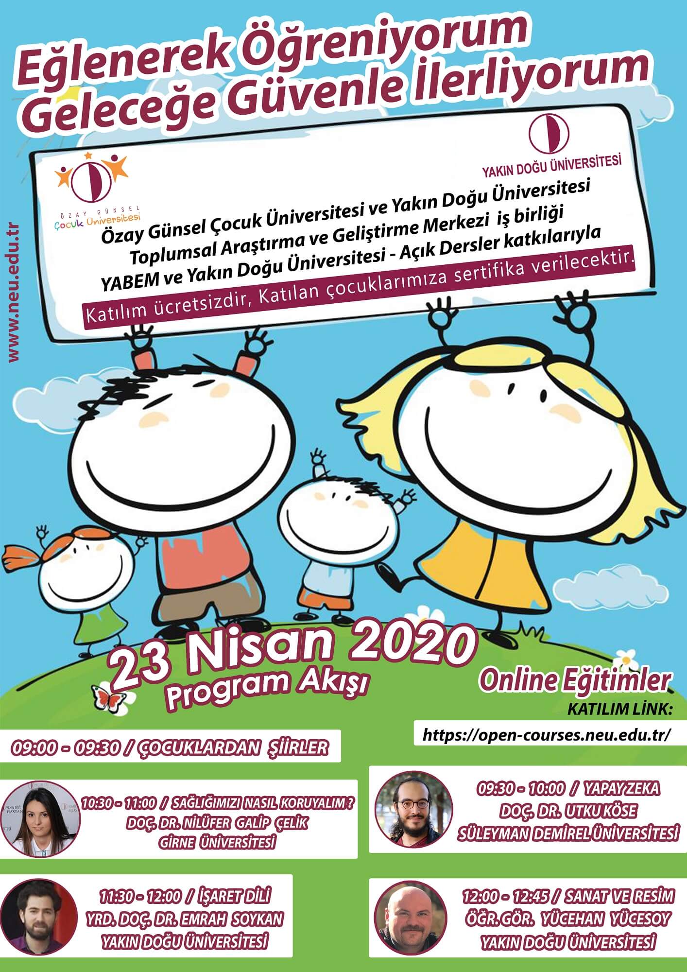 Learn with fun,  move forward to the future with confidence… Özay Günsel Children’s University will give a Certified Online Course on the April 23 National Sovereignty and Children’s Day Special Broadcast